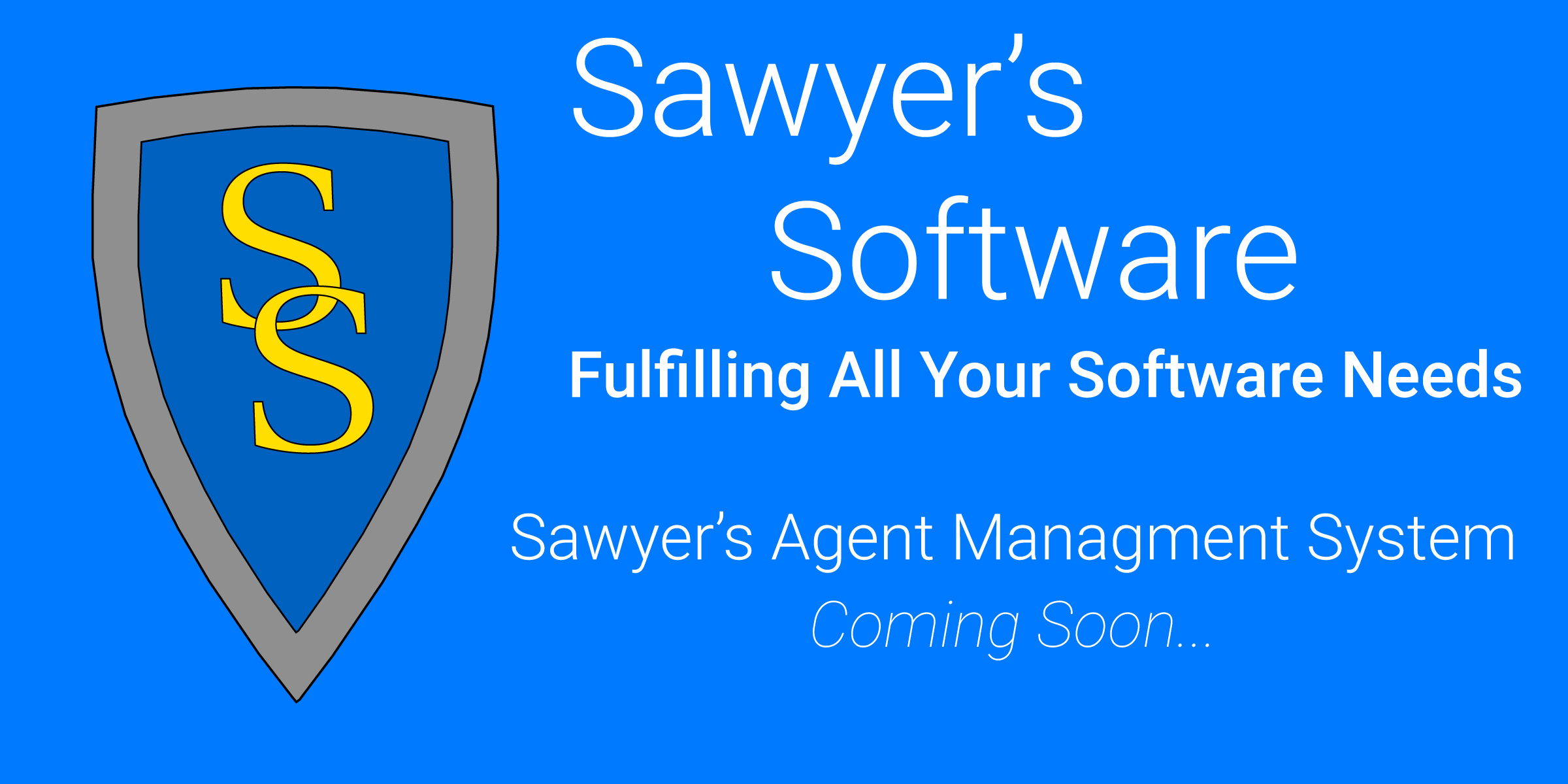 Coming Soon : Sawyer’s Agent Management System